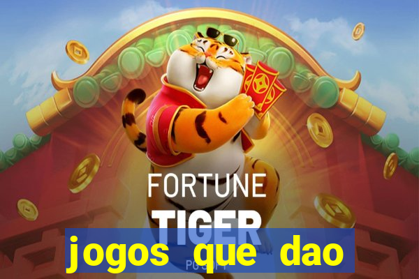 jogos que dao dinheiro sem deposito